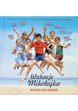 Wakacje Mikołajka. Wczasy nad morzem