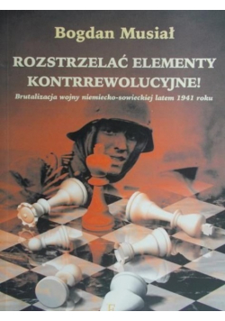 Rozstrzelać elementy kontrrewolucyjne