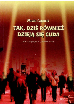 Tak dziś również dzieją się cuda