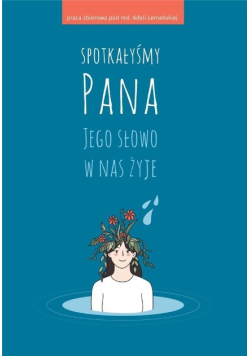 Spotkałyśmy Pana. Jego słowo w nas żyje