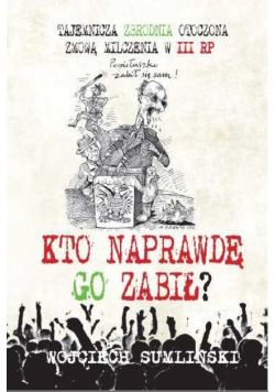 Kto naprawdę go zabił