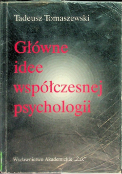 Główne idee współczesnej psychologii