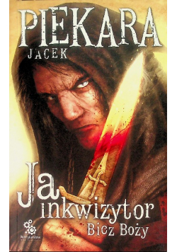 Ja inkwizytor  Bicz Boży