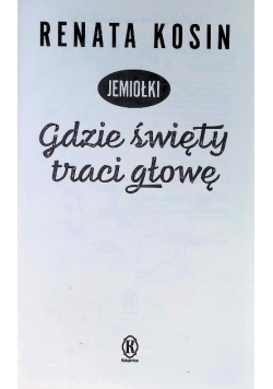 Jemiołki Tom 2 Gdzie święty traci głowę