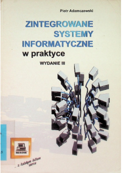 Zintegrowane systemy informatyczne w praktyce