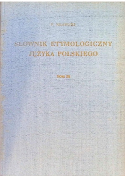 Słownik Etymologiczny Języka Polskiego Tom III