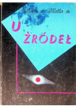 U źródeł Rozważania rekolekcyjne