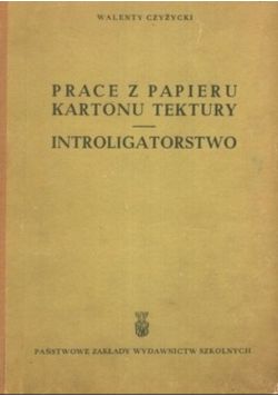 Prace z papieru kartonu tektury introligatorstwo