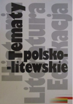 Tematy polsko - litewskie