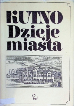 Kutno dzieje miasta