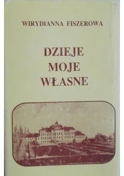 Dzieje moje własne