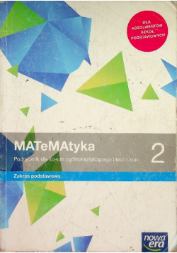 Matematyka 2 Podręcznik dla liceum ogólnokształcącego i technikum Zakres podstawowy
