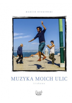 Muzyka moich ulic Lizbona