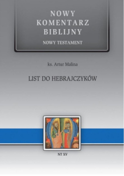 Nowy Komentarz biblijny Tom XV List do Hebrajczyków