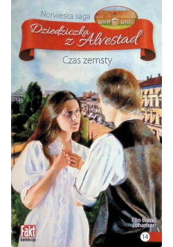 Dziedziczka z Alvestad Czas zemsty Tom 14