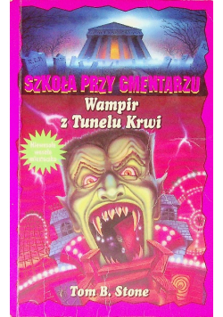 Szkoła przy cmentarzu Wampir z Tunelu Krwi