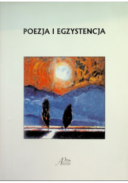 Poezja i egzystencja