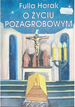 O życiu pozagrobowym