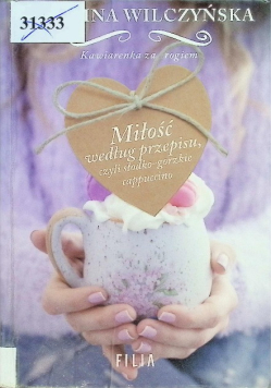 Miłość według przepisu czyli słodko-gorzkie capuccino