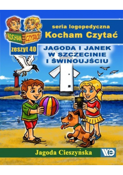 Kocham Czytać Zeszyt 40 Jagoda i Janek w Szczecinie i Świnoujściu