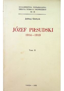 Józef Piłsudski 1914 - 1919