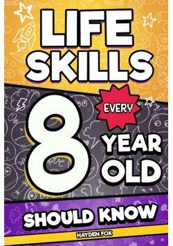 Life Skills Every 8 Year Old Should Know