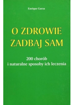 O zdrowie zadbaj sam
