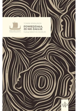 Powiedziała, że nie żałuje