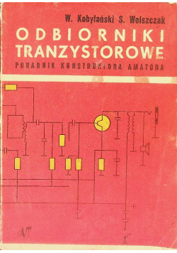 Odbiorniki tranzystorowe Poradnik konstruktora amatora