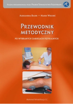 Przewodnik metodyczny po wybranych zabiegach fizykalnych