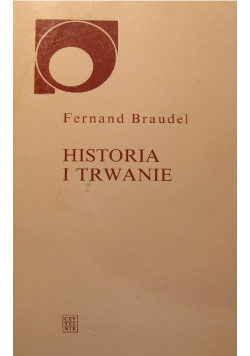 Historia i trwanie
