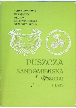 Puszcza sandomierska wczoraj i dziś