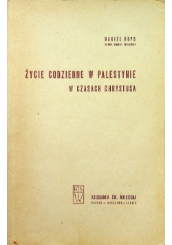 Życie codzienne w Palestynie za czasów Chrystusa