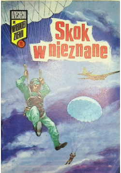 Dziesięciu z wielkiej ziemi Tom 2 Skok w nieznane