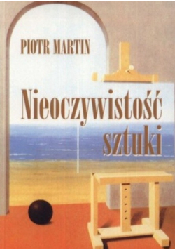 Nieoczywistość sztuki