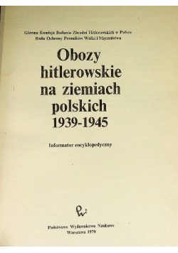 Obozy hitlerowskie na ziemiach polskich 1939 - 1945