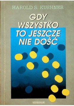 Gdy wszystko to jeszcze nie dość