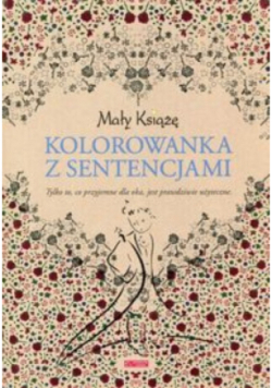 Kolorowanka z sentencjami. Mały Książę