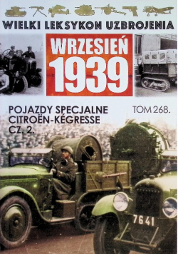 Wielki Leksykon Uzbrojenia Tom 268 Pojazdy specjalne Citroen-Kegresse Część 2