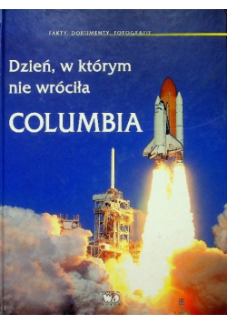 Dzień w którym nie wróciła Columbia