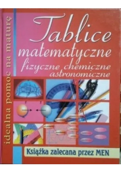 Tablice matematyczne fizyczne chemiczne astronomiczne