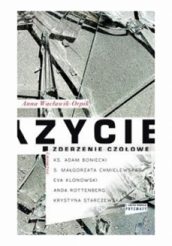 Życie zderzenie czołowe
