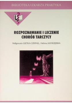 Rozpoznawanie i leczenie chorób tarczycy