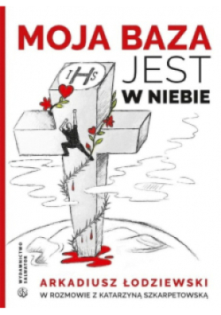 Moja baza jest w niebie