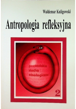 Antropologia refleksyjna Tom 2