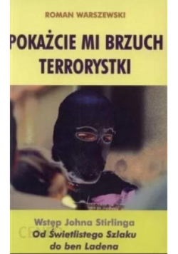 Pokażcie mi brzuch terrorystki
