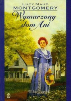 Montgomery Lucy Maud - Wymarzony dom Ani