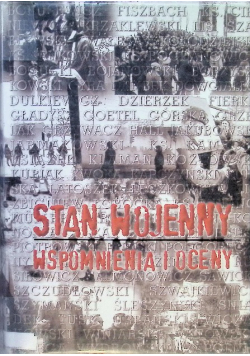 Stan wojenny. Wspomnienia i oceny