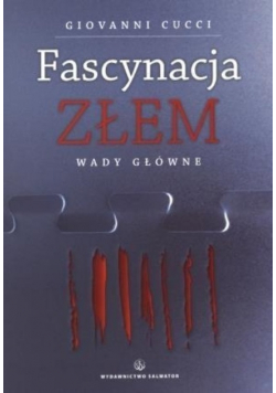 Fascynacja Złem  Wady główne
