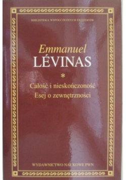 Levinas Emmanuel - Całość i nieskończoność
